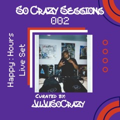 SoCrazy Sesssions 002