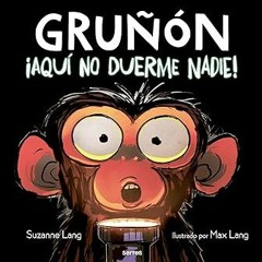 ^Epub^ ¡Aquí no duerme nadie! / Grumpy Monkey Up All Night (Gruñon) (Spanish Edition) by Suzann