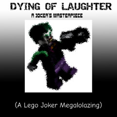 DYING OF LAUGHTER - A JOKERS MASTERPIECE