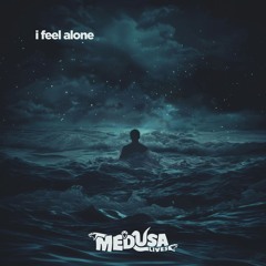 i feel alone