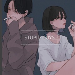忘れ愛 - STUPID GUYS