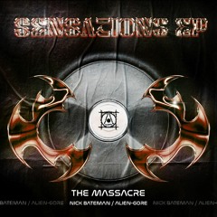 NICK BATEMAN & ALIEN-GORE - The Massacre (Unreleased Soon on Rave Show RSR001)