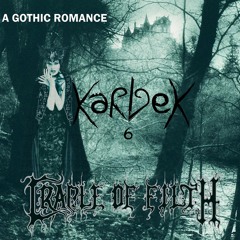 A GOTHIC ROMANCE (Cradle Of Filth)
