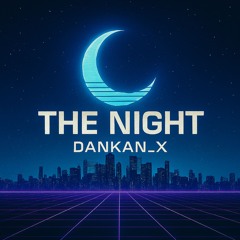 THE NIGHT [FUTURE HOUSE]