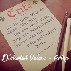 Distorted Voices - Erika