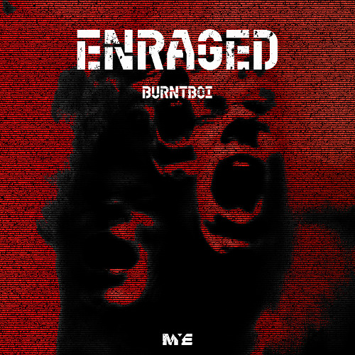 Burntboi - Enraged