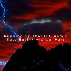 Running Up That Hill Remix