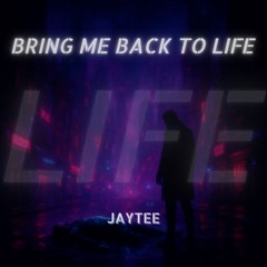 BRING ME BACK TO LIFE [FREE DL]
