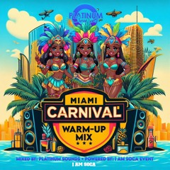 Miami Carnival Warm Up Mix 2024 (Groovy Soca)