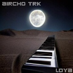 Aircho TRK- LOYA