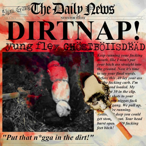 DIRTNAP (FEAT. GHÖSTBÖIISDËÄD) [PROD. BY YUNG FLEX]