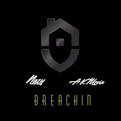 Breachin ft.AK Movin