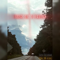 Break Into Heaven - Single