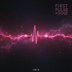 First Pulse of Pink