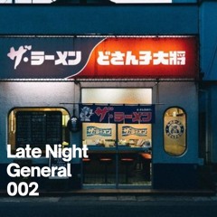 Late Night General 002