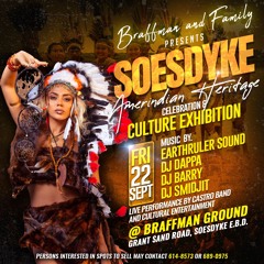 Braffman & Family Presents Soesdyke Amerindian Heritage Celebration Promo Bobby Kush & Jerome