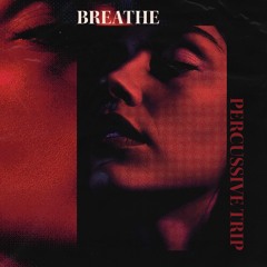 BREATHE