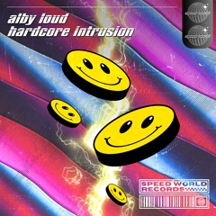 Alby Loud - Hardcore Intrusion