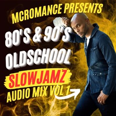 80's & 90's Oldschool Slowjamz Vol1