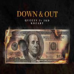 Down & Out (feat. Jkd Kozart)