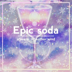 oSeann & Author wind - Epic soda
