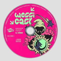 WESSICAST DISC 015: DJ HÖRDE