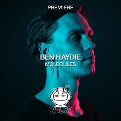 PREMIERE: Ben Haydie - Molecules (Original Mix) [Mango Alley]