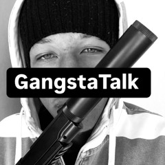 GangstaTalk