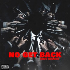 No Get Back - Remy 8Hundo