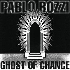 Premiere: Pablo Bozzi - Ghost Of Chance [DA020]