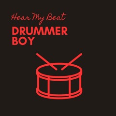 Hear My Beat (Drummer Boy)