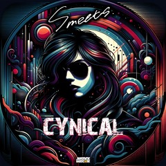 SMEETS - Cynical (OUT NOW)