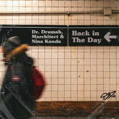 Marchitect Feat. Nina Kanda- Back In The Day (Prod. Dr. Drumah)