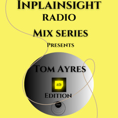 InPlainSight -Radio Mix Series Tom Ayres