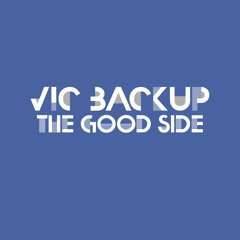Vic Backup - Too Much To Ask
