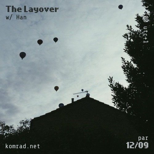 The Layover 005 w/ Han
