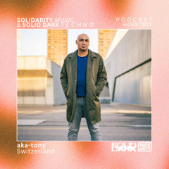 Solidarity Music Podcast | #35 Guestmix by aka-tony