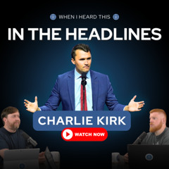 In the Headlines: Charlie Kirk