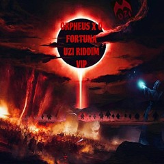 ORPHEUS X O FORTUNA [ Uzi Riddim VIP ]