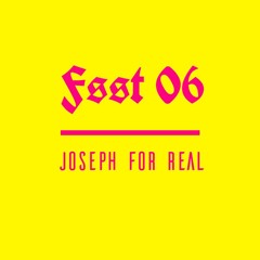 FSST06 | Joseph for Real