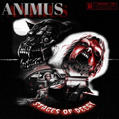 666ANIMUS - StagesOfDecay (prod. by $umø)