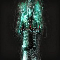 JERKed rawstyle эъ