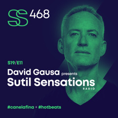 Sutil Sensations Radio #468 - The fourth episode of 2025! Open format version #HotBeats #CanelaFina