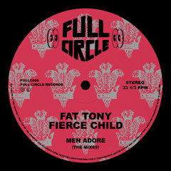 Fat Tony & Fierce Child - Men Adore (Cormac's Divine Whore Remix)