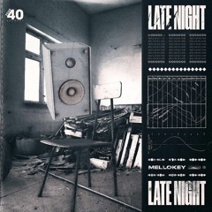 Mellokey - Late Night