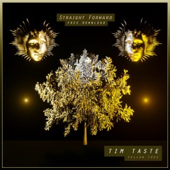 TiM TASTE - Yellow Tree (Original Mix) *FREE DOWNLOAD*
