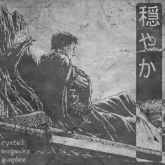 Ryxtell & Meganikz & Gunzo - 穏やか(Calma)[Free DL]