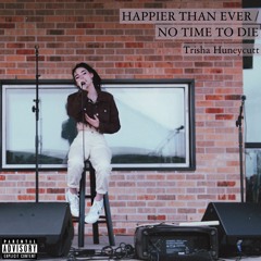 Happier Than Ever / No Time to Die (Live)