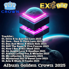 DRIVE X IN AND OUT LOVE BREAKBEAT GOLDEN CROWN 2025 SPESIAL REQ.EXO123