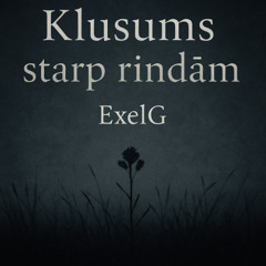 Klusums starp rindām